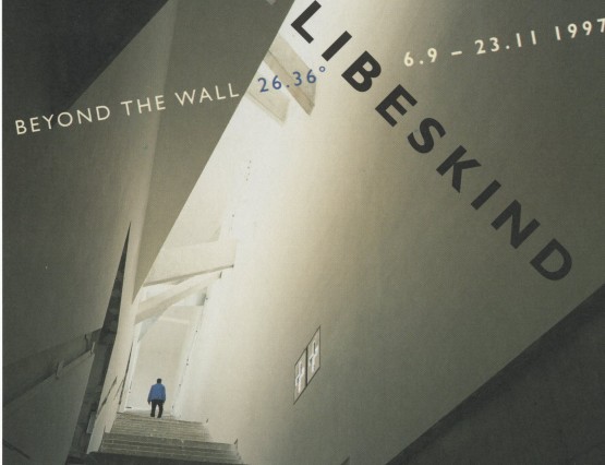 Daniel Libeskind: Beyond the Wall 26.36° – NAI